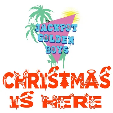Christmas is here by The Jackpot Golden Boys - album cover