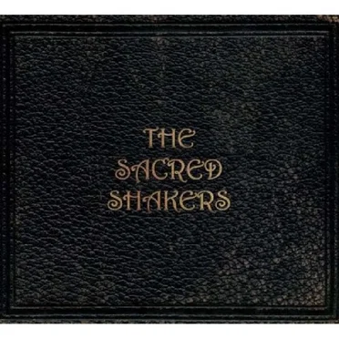 The Sacred Shakers by The Sacred Shakers - album cover