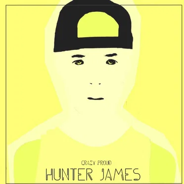 Crazy Proud by Hunter James - album cover