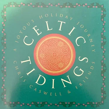 Celtic Tidings by Chris Caswell and Friends - album cover