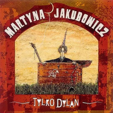 Tylko Dylan by Martyna Jakubowicz - album cover