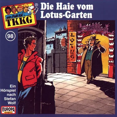 TKKG 98: Die Haie vom Lotus-Garten by Stefan Wolf - album cover