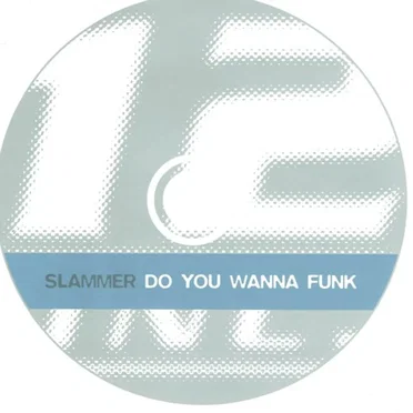 Do You Wanna Funk by Slammer - album cover