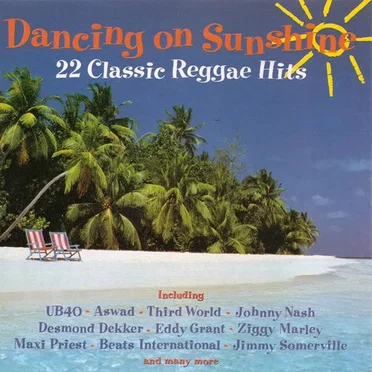 Dancing on Sunshine: 22 Classic Reggae Hits by Various Artists - album cover
