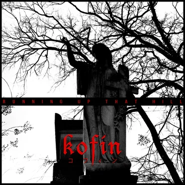 Running Up That Hill by Kofin - album cover