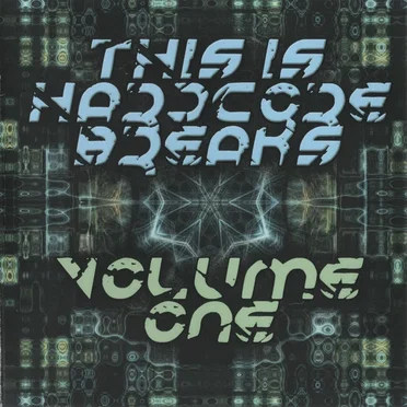This Is Hardcore Breaks: Volume One by Various Artists - album cover