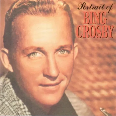 Portrait of Bing Crosby by Bing Crosby - album cover