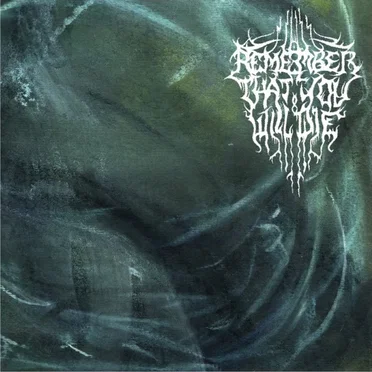 Remember That You Will Die by Remember That You Will Die - album cover