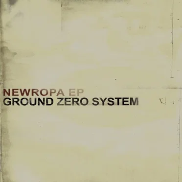 Newropa EP by Ground Zero System - album cover