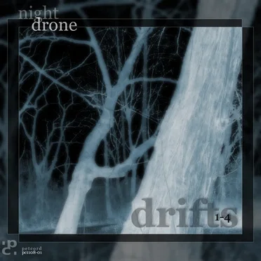 Drifts 1-4 by Night Drone - album cover