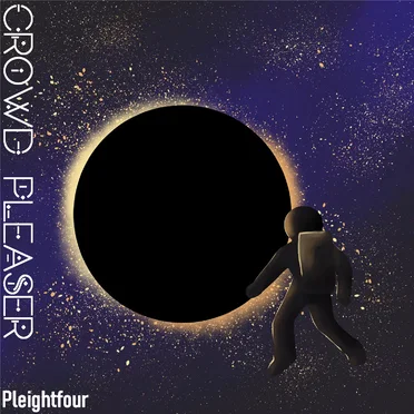 Crowd Pleaser by Pleightfour - album cover