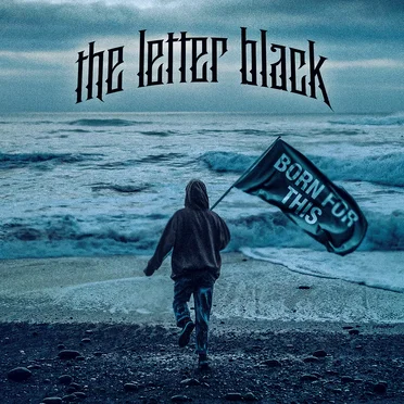Born for This by The Letter Black - album cover