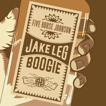 Jake Leg Boogie by Five Horse Johnson - album cover