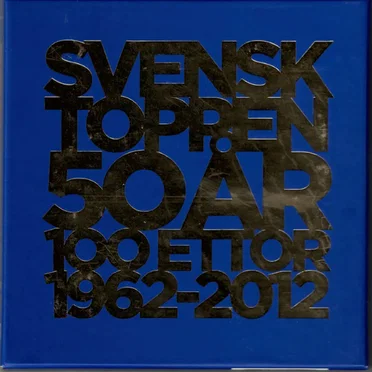 Svensktoppen 50 år (100 ettor 1962-2012) by Various Artists - album cover