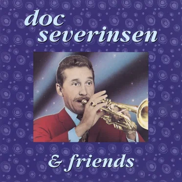 Doc Severinsen and Friends