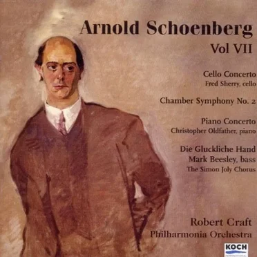 Volume VII: Cello Concerto / Chamber Symphony No. 2 / Piano Concerto / Die glückliche hand