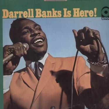 Darrell Banks Is Here! by Darrell Banks - album cover
