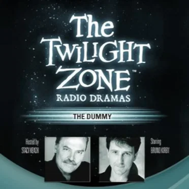The Twilight Zone Radio Dramas, "The Dummy" by Rod Serling - album cover