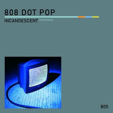 Incandescent (Chromium)