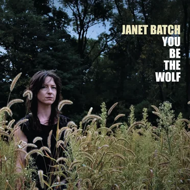 You Be the Wolf by Janet Batch - album cover