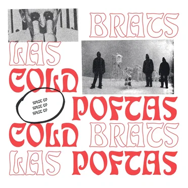 Cold Brats & Las Poftas Split