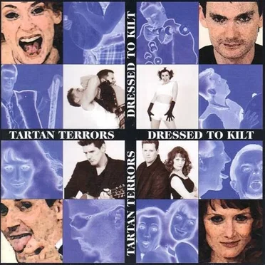 Dressed to Kilt by Tartan Terrors - album cover