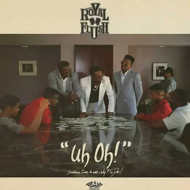 "Uh Oh!" Suckers Come to War; Why? To Die! by Royal Flush - album cover