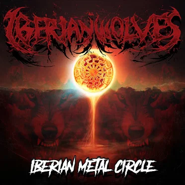 Iberian Metal Circle by Iberian Wolves - album cover