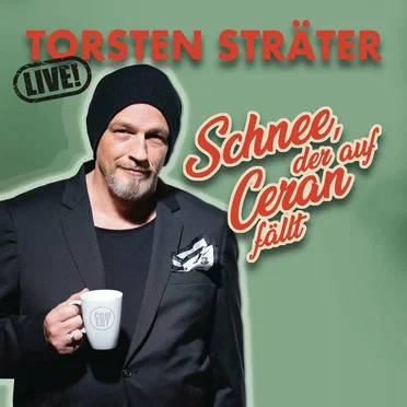 Schnee, der auf Ceran fällt by Torsten Sträter - album cover