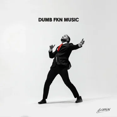 DUMB FKN MUSIC