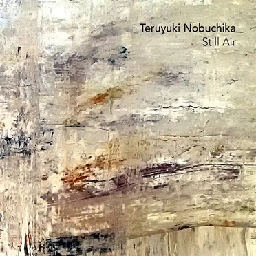 Still Air by Teruyuki Nobuchika - album cover