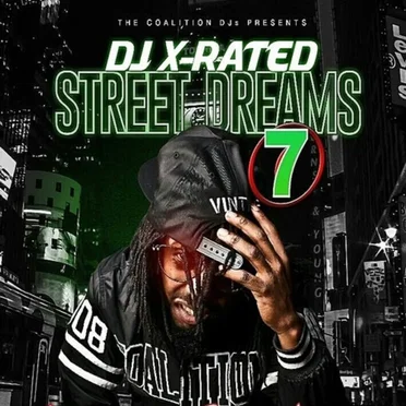 Street Dreams 7 by DJ X-Rated - album cover