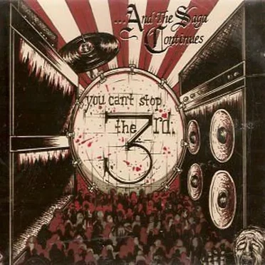 You Can't Stop the 3rd by …And the Saga Continues - album cover