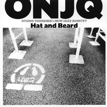Hat and Beard by Otomo Yoshihide’s New Jazz Quintet - album cover