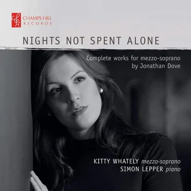 Nights Not Spent Alone: Complete Works for Mezzo-Soprano
