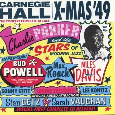 Carnegie Hall X-Mas ’49 by Charlie Parker and the Stars of Modern Jazz - album cover