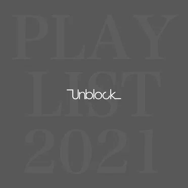 Unblock PLAYLIST 2021 by Unblock - album cover