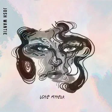 Lose Myself by Josh Wantie - album cover