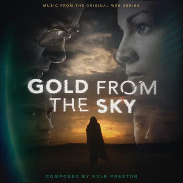 Gold From the Sky (Original Web Series Soundtrack)