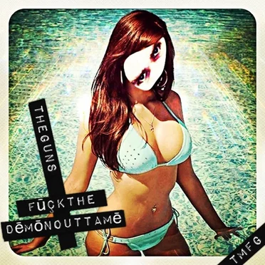 Fuck the Demon Outta Me by The Guns - album cover