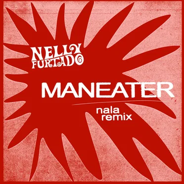 Maneater (Nala Remix)