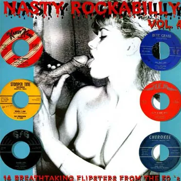 Nasty Rockabilly, Vol.4: 14 Breathtaking Flipsters From the 50’s by Various Artists - album cover