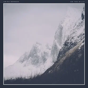 On the Hills by Amira Bowden - album cover