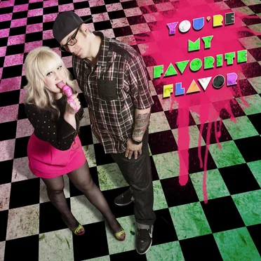You're My Favorite Flavor