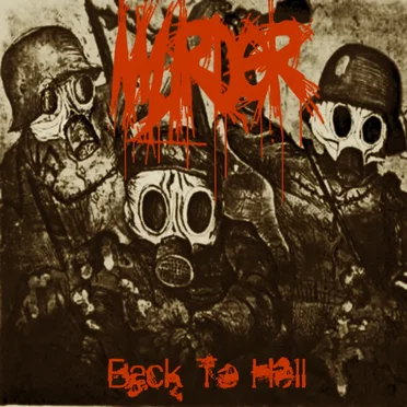 Back To Hell by Murder - album cover