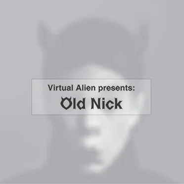 Virtual Alien presents Old Nick