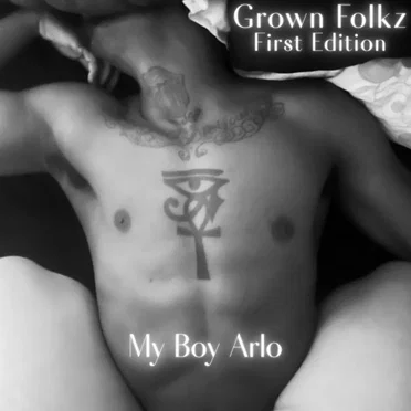 Grown Folkz: First Edition by My Boy Arlo - album cover