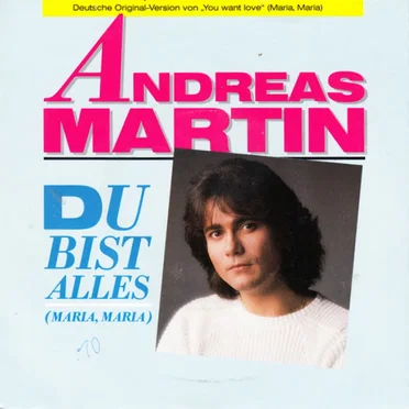 Du bist Alles (Maria, Maria)