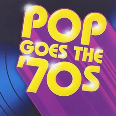 Pop Goes the ’70s by Various Artists - album cover