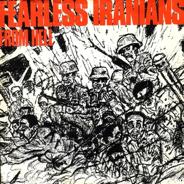 Fearless Iranians From Hell